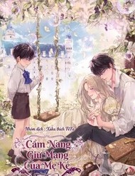 Cẩm Nang Giữ Mạng Của Mẹ Kế