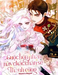 Cuộc Hôn Nhân Này Chắc Chắn Sẽ Thành Công