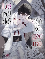 Lời Nói Dối Của Kẻ Gác Mộ