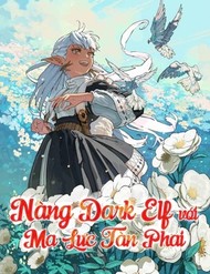 Nàng Dark Elf Với Ma Lực Tàn Phai